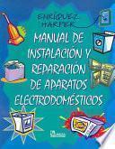 Manual de instalación y reparación de aparatos electrodomésticos
