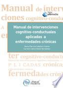 Manual de intervenciones cognitivo-conductuales aplicadas a enfermedades crónicas