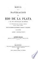 Manual de la navegación del Rio de la Plata y de sus principales atluentes