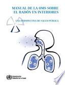 Manual De La OMS Sobre El Radn En Interiores