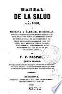Manual de la salud para 1850, ó, Medicina y farmacia domésticas