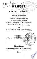 Manual de materia médica ó Sucinta descripción de los medicamentos...