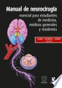 Manual de neurocirugía esencial para estudiantes de medicina, médicos generales y residentes