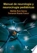 Manual de neurología y neurocirugía pediátricas