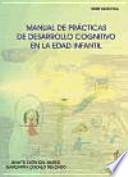 Manual de prácticas de desarrollo cognitivo en la edad infantil