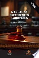 Manual de precedentes laborales