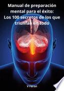 Manual de preparación mental para el éxito: