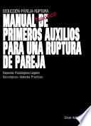 Manual de Primeros Auxilios para una Ruptura de Pareja