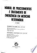 Manual de procedimentos e tratamento de emergência em medicina veterinária