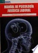 Manual de psicología jurídica laboral