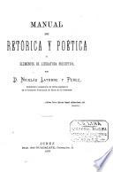 Manual de retórica y poética, ó, Elementos de literatura preceptiva