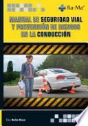 Manual de seguridad vial y prevención de riesgos en la conducción