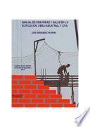 Manual de seguridad y salud en la edificación, obra industria y civil