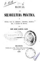 Manual de selvicultura práctica...