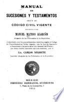 Manual de sucesiones y testamentos según el código civil vigente