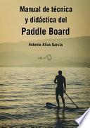 Manual de técnica y didáctica del Paddle Board