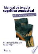MANUAL DE TERAPIA COGNITIVA CONDUCTUAL DE LOS TRASTORNOS DE ANSIEDAD