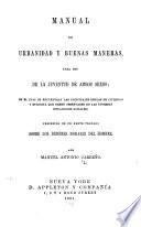 Manual de urbanidad y buenas maneras para uso de la juventud de ambos sexos...