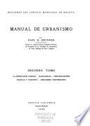 Manual de urbanismo: La edificación urbana. Urbanizaciones. Vialidad urbana