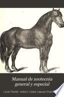 Manual de zootecnia general y especial