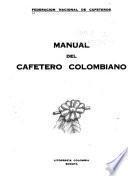 Manual del cafetero colombiano