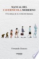 Manual del cavernícola moderno