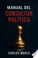 MANUAL DEL CONSULTOR POLÍTICO