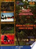 Manual del cultivo de tomate de arbol.
