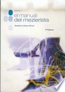 MANUAL DEL MEZIERISTA, EL (Tomo I)