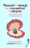Manual del monje para encontrar la alegría