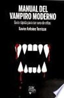 Manual del vampiro moderno : guía rápida para ser uno de ellos