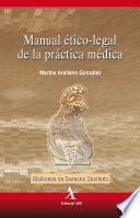 Manual ético-legal de la práctica médica