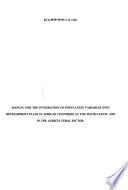 Manual for the Integration of Population Variables Into Development Plans in African Countries at the Macro-level and in the Agricultural Sector
