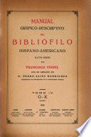Manual gráfico-descriptivo del bibliófilo hispano-americano (1475-1850): A-Z