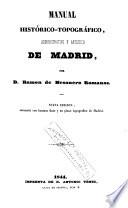 Manual histórico-topográfico administrativo y artístico de Madrid
