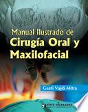 Manual Ilustrado de Cirugía Oral y Maxilofacial