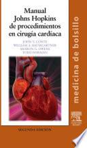 Manual Johns Hopkins de procedimientos en cirugía cardíaca, 2.ª ed.