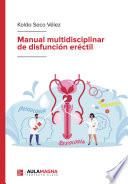 Manual multidisciplinar de disfunción eréctil
