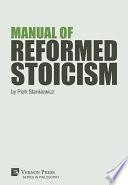 Manual of Reformed Stoicism