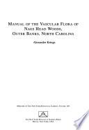 Manual of the Vascular Flora of Nags Head Woods, Outer Banks, North Carolina