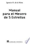 Manual para el mesero de 5 estrellas