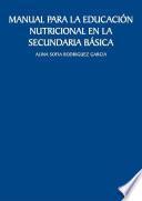 Manual para la educación nutricional en la secundaria básica