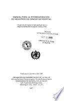 Manual para la estandarizacion de registros de cancer de hospital