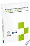 Manual para la formación en medio ambiente