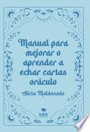 Manual para mejorar o aprender a echar cartas oráculo
