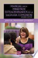 Manual para Ministros Extraordinarios de la Sagrada Comunión