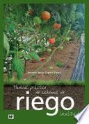 Manual práctico de sistemas de riego localizado