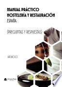 Manual Práctico HOSTELERÍA Y RESTAURACIÓN España (Preguntas y Respuestas)