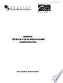 Manual, técnicas de planificación participativa