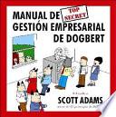 Manual top secret de gestión empresarial de Dogbert